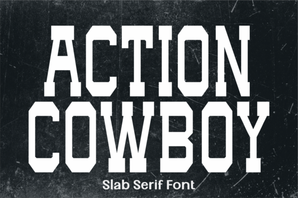 Action Cowboy: The Slab Serif Font for Bold Authority