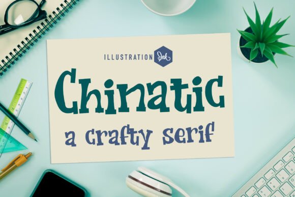 Chinatic: The Doodled-and-Delightful Display Serif