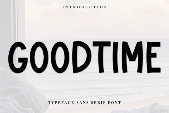 Goodtime: A Font That Feels Like a Friendly Conversation