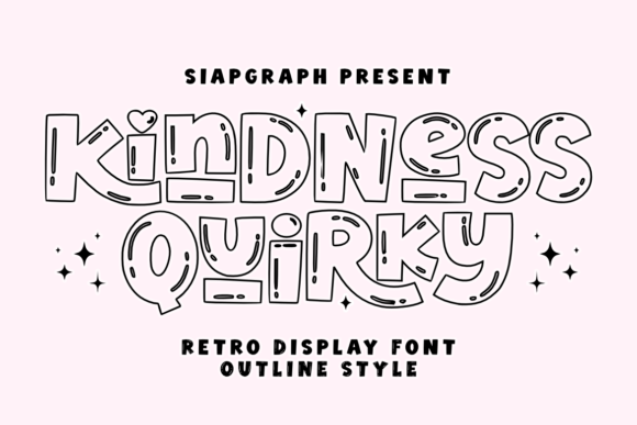 Kindness Quirky Outline: A Playful Retro Display Font