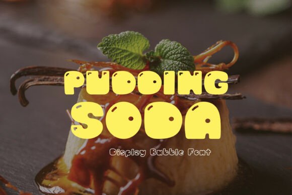 Pudding Soda: The Display Font with a Sweet, Retro Twist